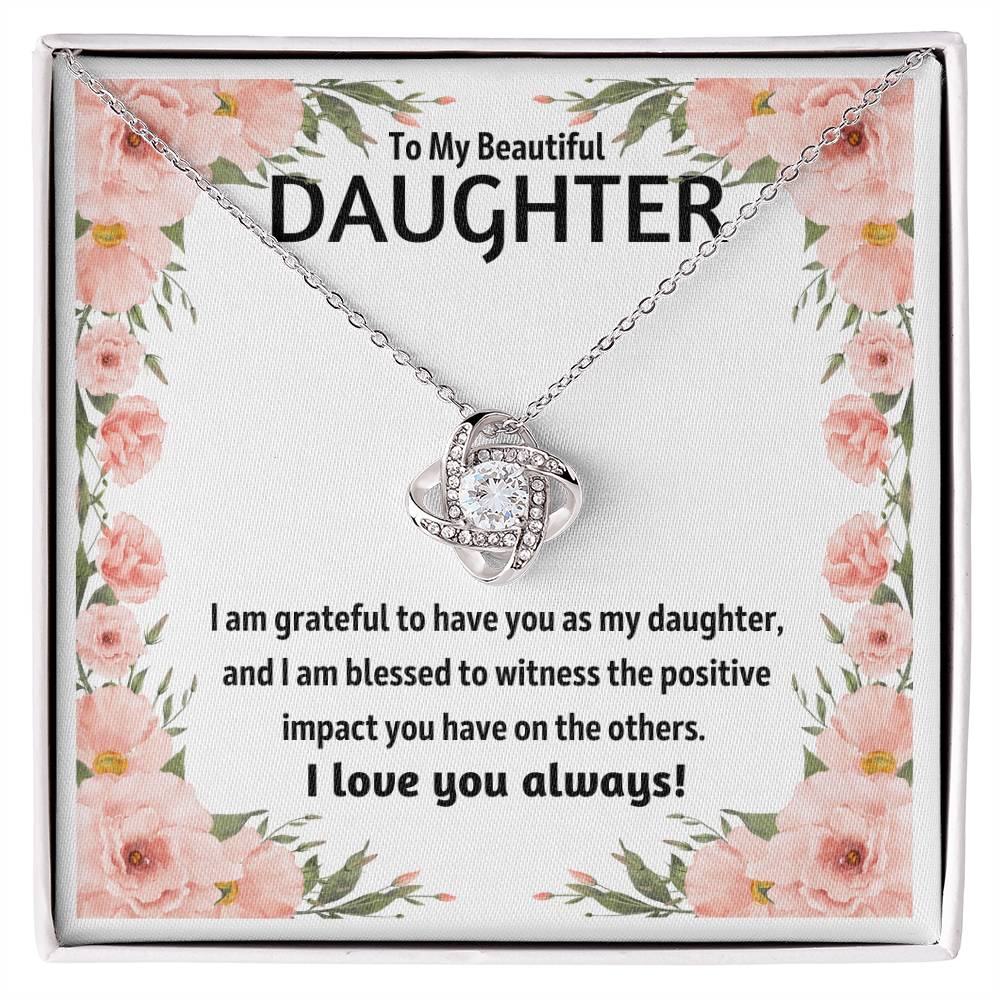 Daughter - Grateful To Have You - Love Knot