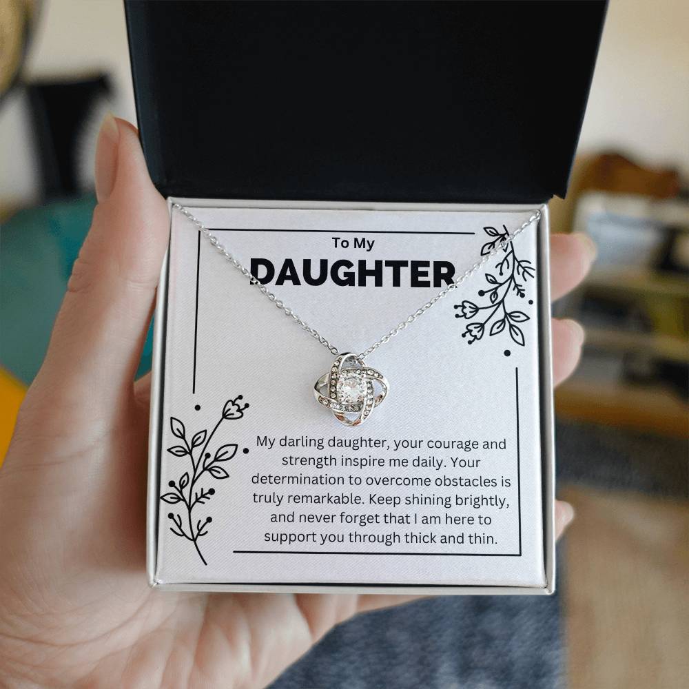 Daughter - Courage And Strength - Love Knot