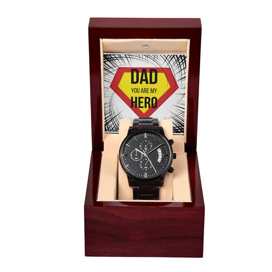 Dad - You Are My Hero  - Black Chronograph Watch